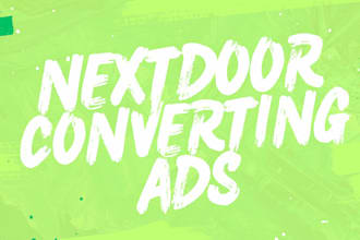 create a nextdoor ads that convert leads and generate sales
