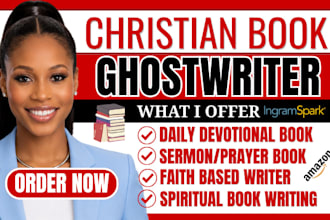 christian ghostwriting, sermon ebook, devotional faith based book writer