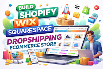 build shopify wix squarespace dropshipping ecommerce store