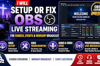 setup or fix obs live streaming for church, events and worship broadcast