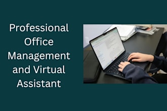 be your professional office admin assistant