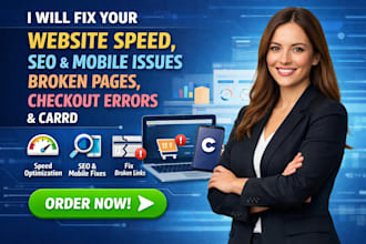 fix your website speed SEO mobile issues broken pages checkout errors