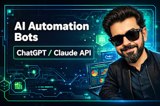 build an ai automation bot using claude or chatgpt API