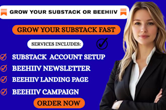 grow your substack or beehiiv with expert setup, design, and management