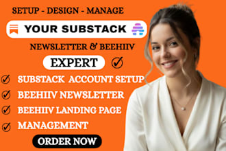 grow your substack or beehiiv with expert setup, design, and management