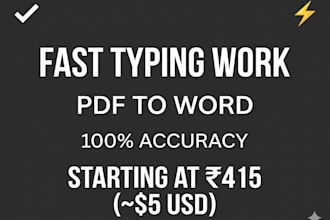 do fast typing, PDF to word, data entry work