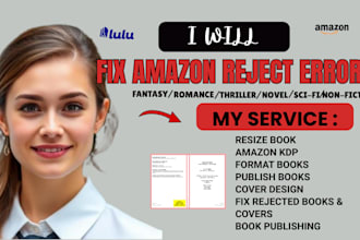 fix rejected amazon KDP book cover, interior formatting and publishing errors