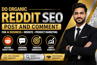 do organic reddit seo post and comment for ai business website product marketing