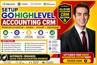 setup gohighlevel accounting CRM workflow  automation karbon taxdome bookkeeping