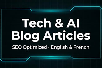 write engaging SEO optimized tech and ai blog articles in english or french