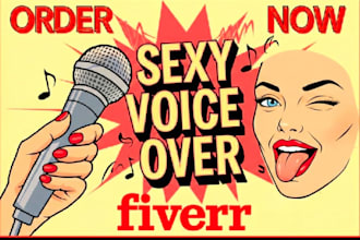 record seductive female voice acting and custom sexy sfw nsfw erotic voice over