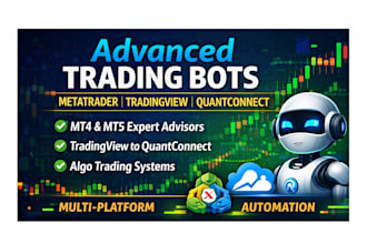 build advanced trading bot for metatrader, tradingview quanconnect