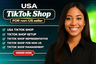 create USA tiktok shop setup for non US seller and be your US representative pbr
