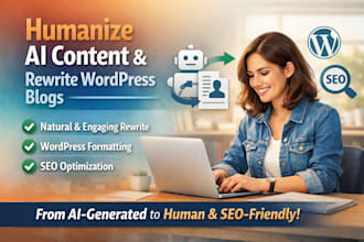 humanize ai content rewrite wordpress blogs post copy editor seo optimization