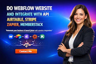 do webflow website and integrate with API, airtable, stripe, zapier, memberstack