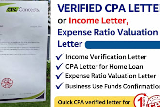 write verified CPA letter or income letter, expensive ratio, valuation letter