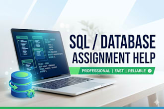 help in sql queries, database assignments, and projects