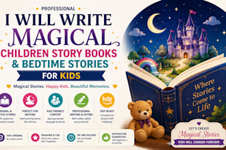 write magical children story books and bedtime stories for kids