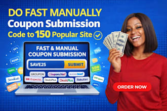 do fast manually coupon submission code to 150 popular site