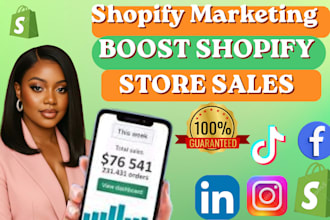 do shopify marketing, store promotion and tik tok, fb ads to boost sales