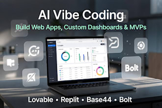 do ai vibe coding build, fix web apps, custom dashboards and mvps