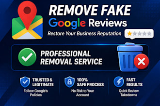 remove fake harmful google maps and business reviews