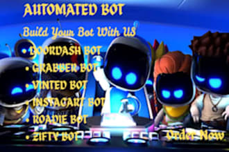 develop zifty, uber, lyft, uber black bot, grubhub bot, instacart bot