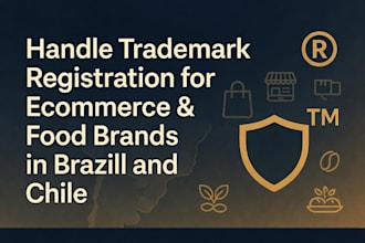 handle trademark registration for ecommerce and food brands in brazil and chile