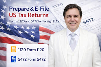 prepare and e file US tax returns forms 1120 and 5472 for foreign llcs