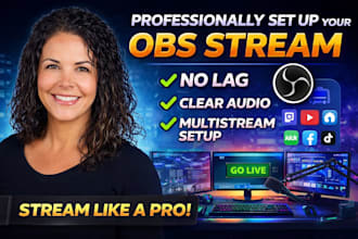 setup professional obs studio stream, overlays, alerts, and multistreaming