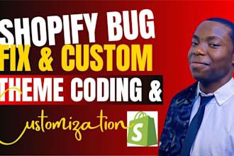 do shopify bug fix, custom coding, shopify error, payment gateway integration