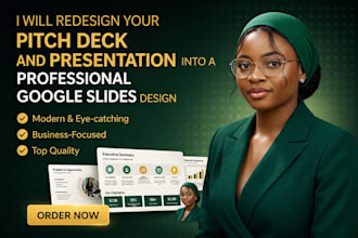 redesign your pitch deck and presentation into a professional google slides