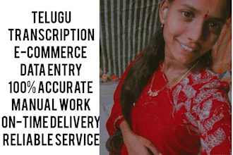 do accurate telugu transcription and e commerce data entry