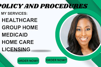 policy and procedure for healthcare, medicaid, group homes, home care, licensing