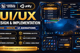 design and implement professional UI UX, hud, menus in unreal engine and unity