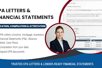 prepare CPA letter, attestation, compilation, and signed financial statements