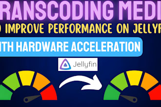 fix buffering transcoding and playback issues on your media server, jellyfin