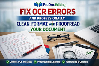 fix ocr errors and professionally clean, format, and proofread your document
