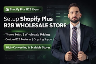 setup shopify plus website shopify theme shopify b2b wholesale shopify support