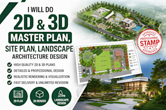 do 2d 3d master plan, site plan, landscape architecture design
