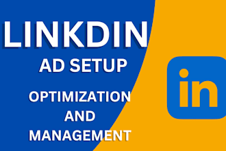 setup, manage, and optimize highly targeted linkedin ads campaigns
