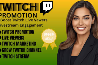 do twitch promotion, live streaming, twitch partner and video promotion