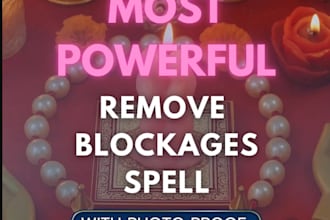cast extremely powerful blockage removal, negative energy aura cleansing spell
