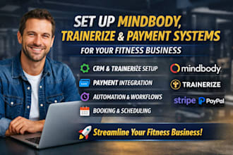 set up mindbody CRM, trainerize, and payment integration for your fitness busine