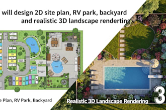 design 2d site plan, rv park, backyard, and realistic 3d landscape rendering