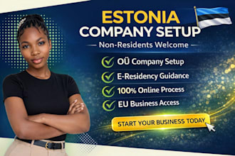 help you start estonia company with e residency ou and eu set up