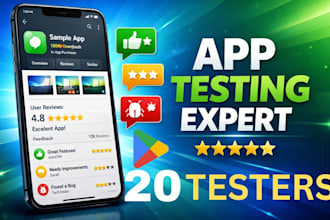 provide 20 app testers close mobile app testing google play store app review