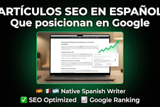 write SEO articles in native spanish that rank on google