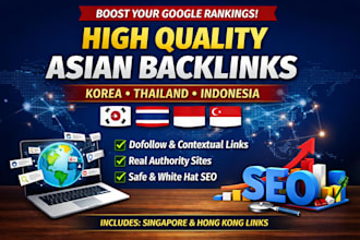 create high quality seo backlinks from korea thailand indonesia