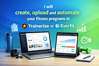 create, upload and automate your fitness programs in trainerize or everfit